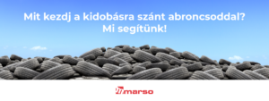Mit kezdj a kidobásra szánt abroncsoddal? Mi segítünk!